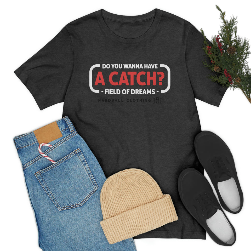 Wanna Have A Catch?