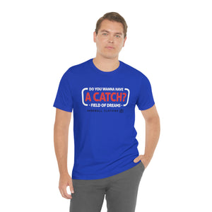 Wanna Have A Catch?