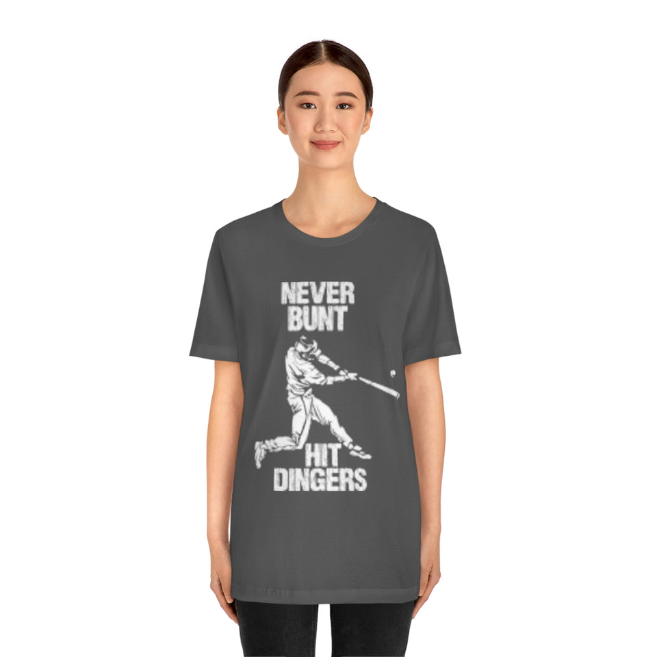 Never Bunt - Hit Dingers T-Shirt