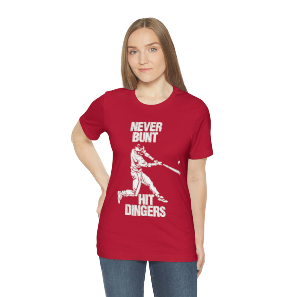 Never Bunt - Hit Dingers T-Shirt