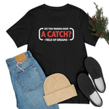 Wanna Have A Catch?