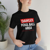 Danger: Foul Ball Area