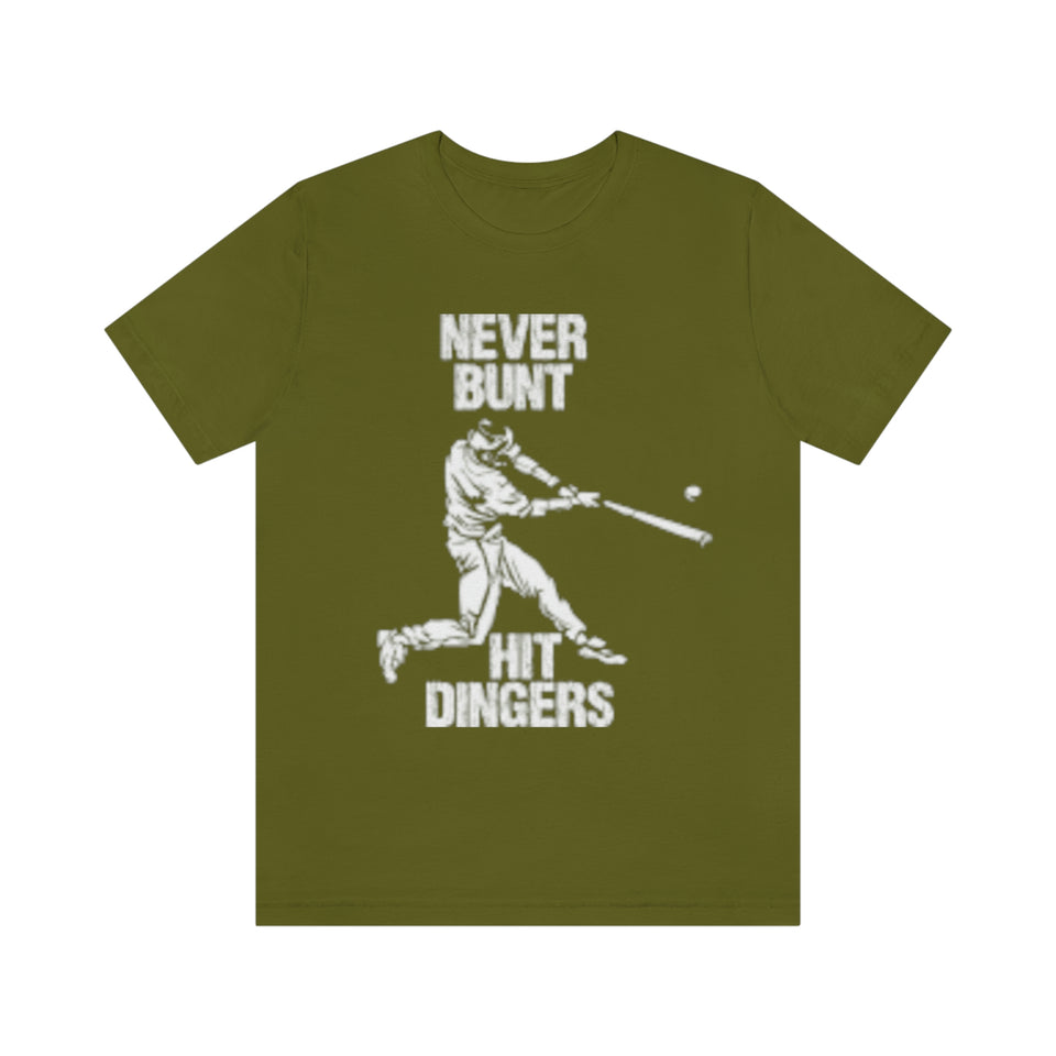 Never Bunt - Hit Dingers T-Shirt