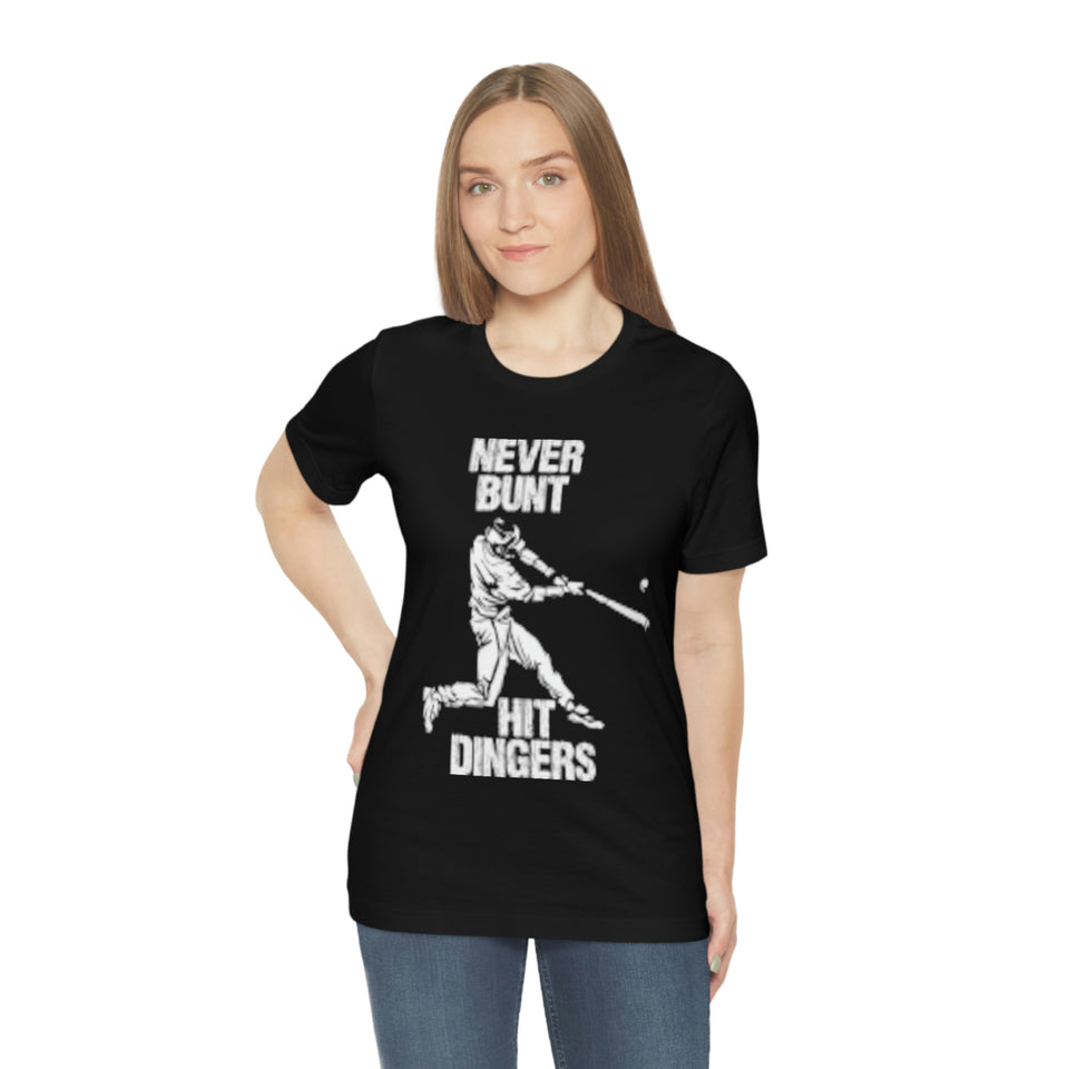 Never Bunt - Hit Dingers T-Shirt