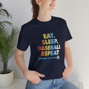 Eat. Sleep. Baseball. Repeat.