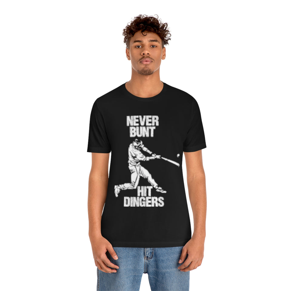 Never Bunt - Hit Dingers T-Shirt