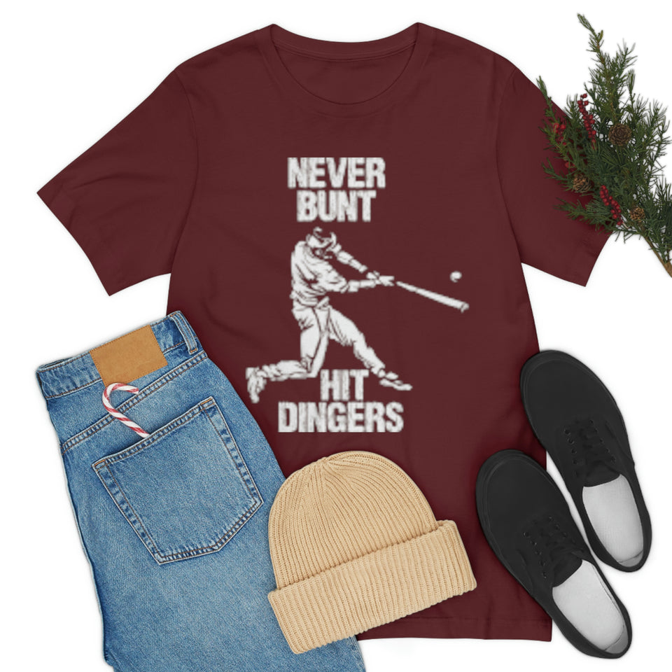 Never Bunt - Hit Dingers T-Shirt