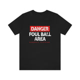 Danger: Foul Ball Area