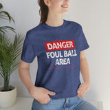 Danger: Foul Ball Area