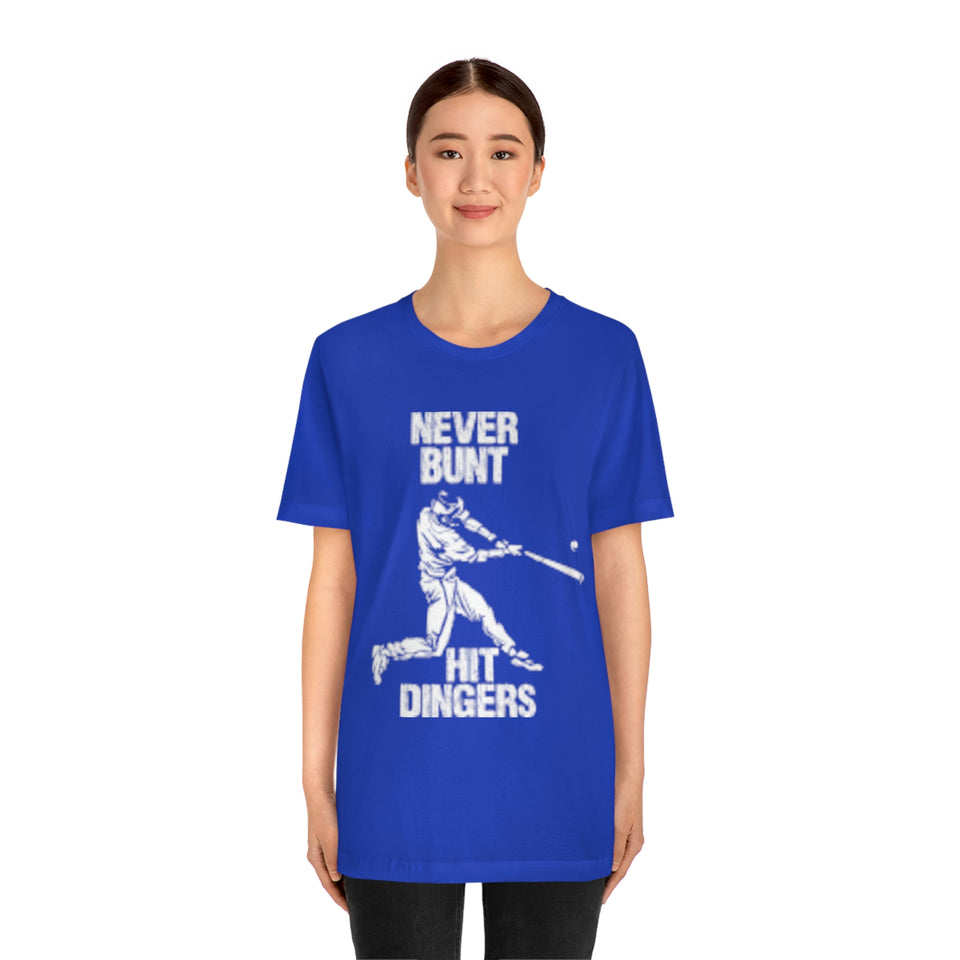 Never Bunt - Hit Dingers T-Shirt