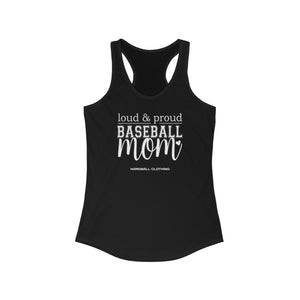 Loud and Proud Baseball Mom Racerback Tank