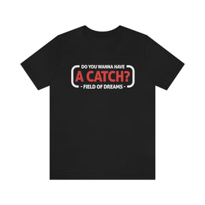 Wanna Have A Catch?