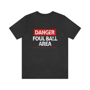 Danger: Foul Ball Area