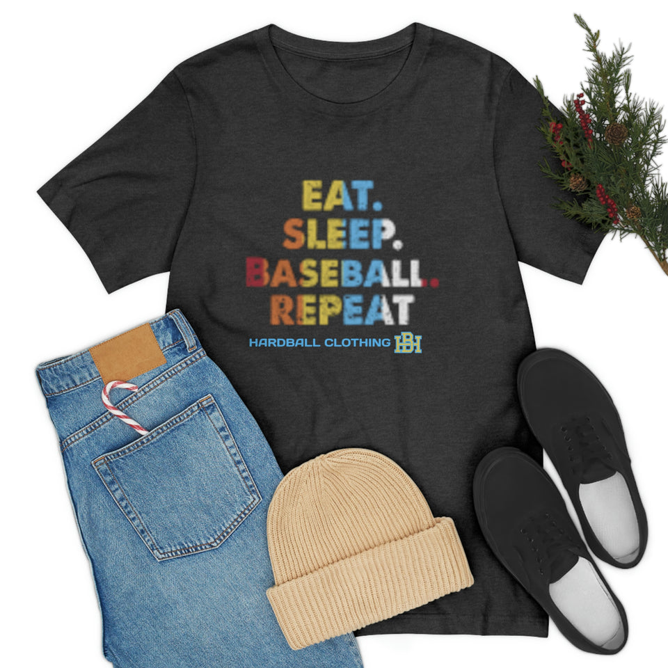 Eat. Sleep. Baseball. Repeat.