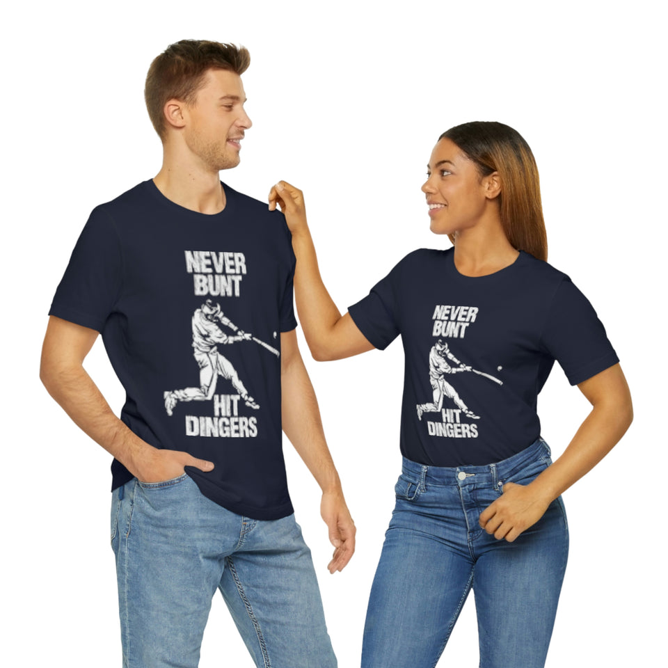 Never Bunt - Hit Dingers T-Shirt